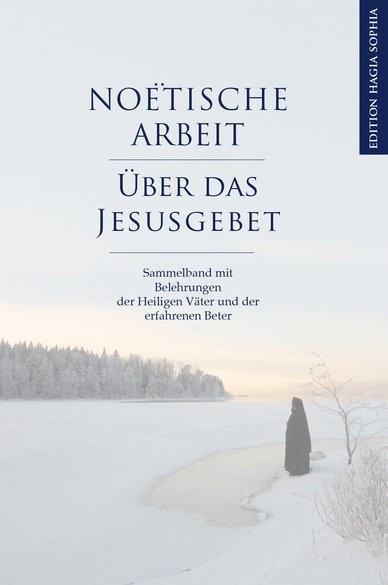 Noёtische Arbeit. Über das Jesusgebet